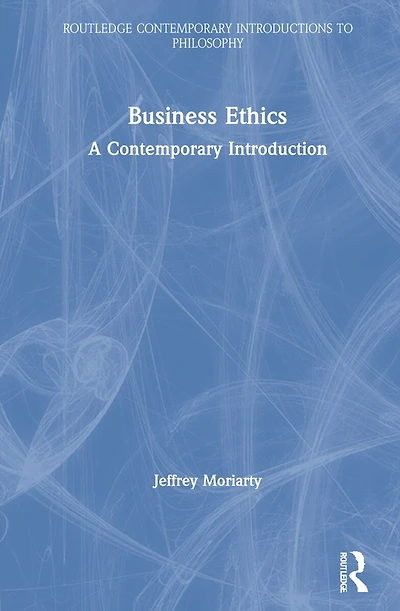 Business Ethics: A Contemporary Introduction