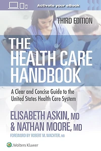 the Health Care Handbook: A Clear and Concise Guide to United States System