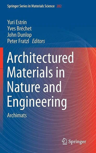 Architectured Materials Nature And Engineering: Archimats