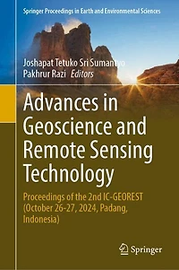 Advances Geoscience and Remote Sensing Technology: Proceedings of the 2nd IC-GEOREST, October 26-27, 2024, Padang, Indonesia