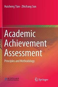 Academic Achievement Assessment: Principles And Methodology