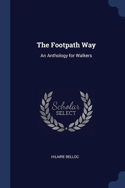 The Footpath Way: An Anthology for Walkers