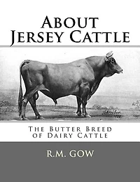 About Jersey Cattle: The Butter Breed (Classic Reprint)
