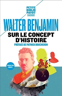 Sur le concept d'histoire ; Eduard Fuchs, collectionneur et l'historien Paris, la capitale du XIXe siècle