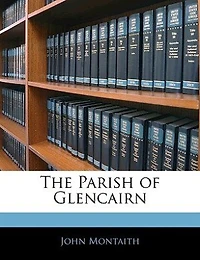 The Parish of Glencairn (Classic Reprint)
