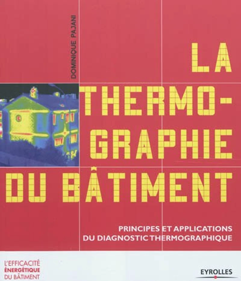 La thermographie du bâtiment: principes et applications diagnostic thermographique