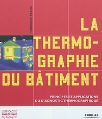 La thermographie du bâtiment: principes et applications diagnostic thermographique