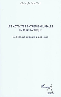 Les activités entrepreneuriales en centrafrique - de l'époqu