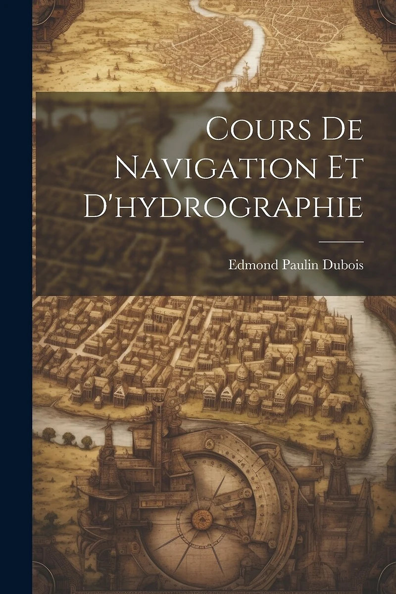 Cours De Navigation Et D'hydrographie