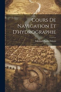 Cours De Navigation Et D'hydrographie