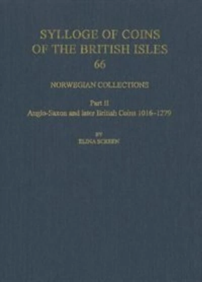Norwegian Collections: Part II. Anglo-Saxon and Later British Coins, 1016-1279