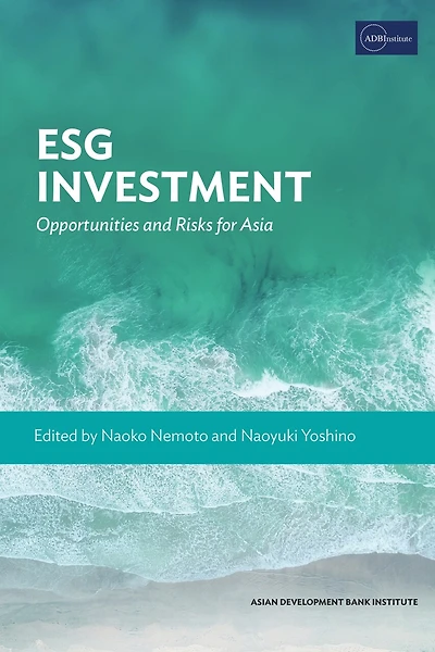 Esg Investment: Opportunities And Risks For Asia