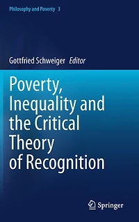 Poverty, Inequality and the Critical Theory of Recognition