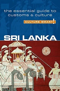 Sri Lanka - Culture Smart!: The Essential Guide To Customs &