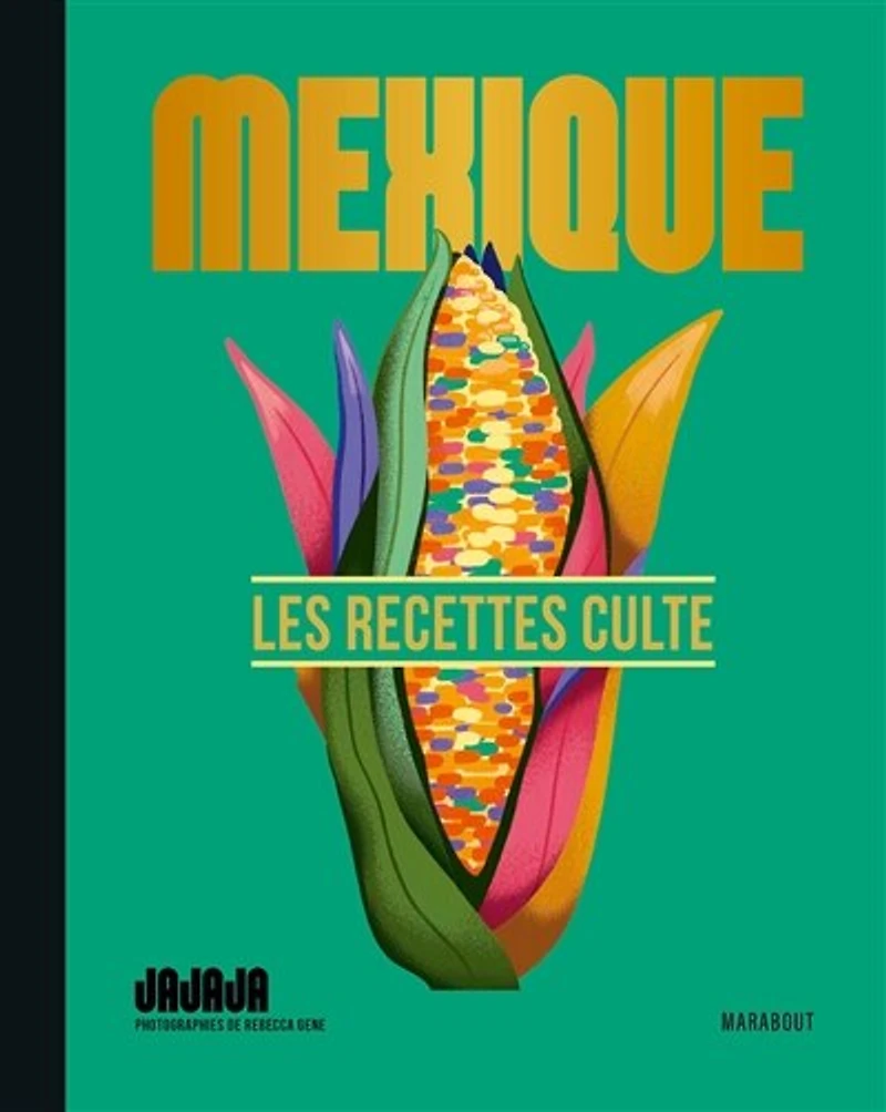 Mexique: les recettes culte