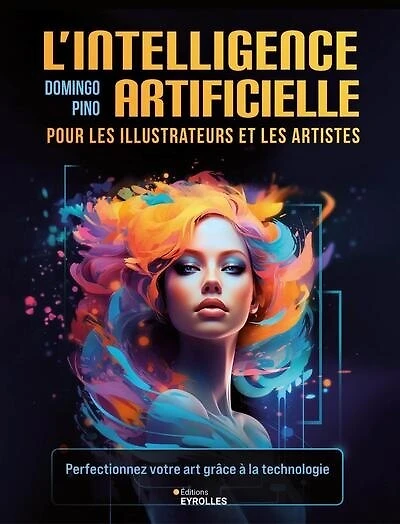 L' intelligence artificielle pour les illustrateurs et les artistes: perfectionnez votre art grâce à la technologie