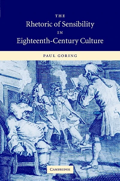 The Rhetoric of Sensibility Eighteenth-Century Culture