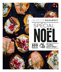 Petits Marabout Spécial Noël : 100 recettes testées pour vous !: !
