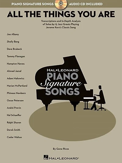 All the Things You Are: Transcriptions And In-depth Analysis Of Solos By 15 Jazz Greats Playing Jerome Kern's Classic Song