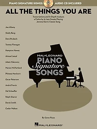 All the Things You Are: Transcriptions And In-depth Analysis Of Solos By 15 Jazz Greats Playing Jerome Kern's Classic Song