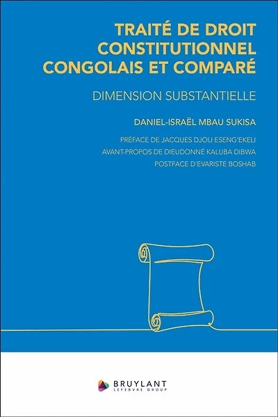 Traité de droit constitutionnel congolais et comparé: dimension substantielle