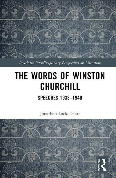 The Words of Winston Churchill: Speeches 1933-1940