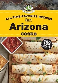 All Time Favorite Recipes from Arizona Cooks