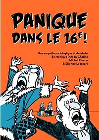 Panique dans le 16e !: une enquête sociologique et dessinée