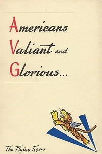 Americans Valiant and Glorious: A Brief History of the Flying Tigers