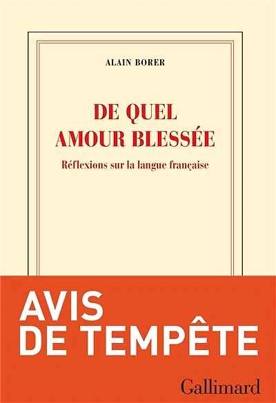 De quel amour blessée: réflexions sur la langue française