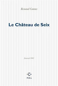 Le Château de Seix: Journal 1992