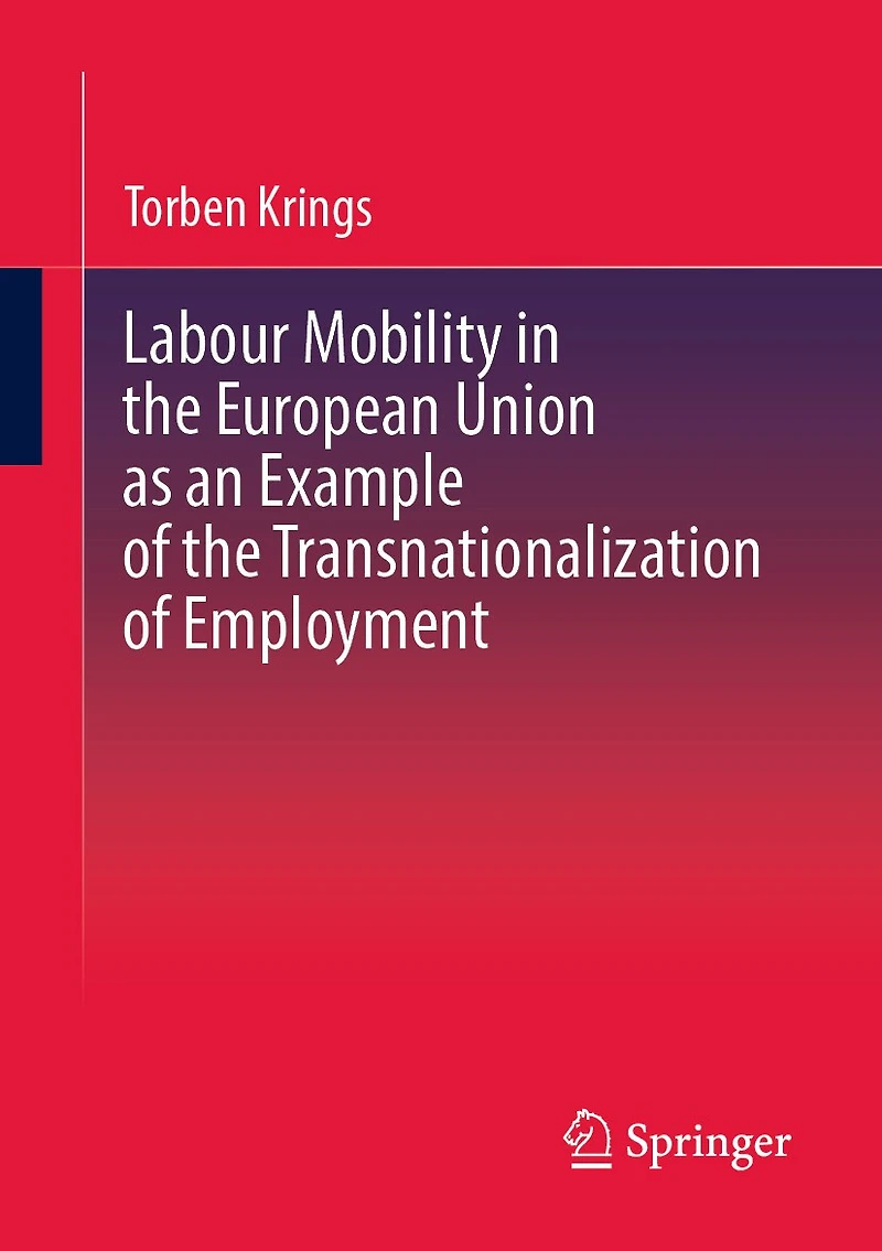 Labour Mobility the European Union as an Example of Transnationalization Employment