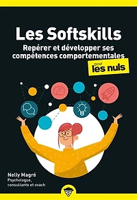 les softskills pour nuls: repérer et développer ses compétences comportementales