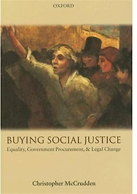 Buying Social Justice: Equality, Government Procurement, and Legal Change