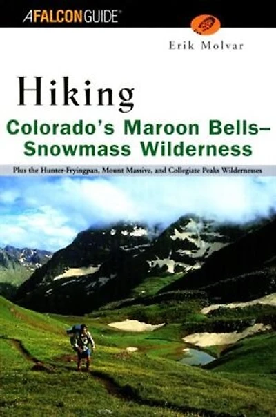 Hiking Colorado's Maroon Bells-Snowmass Wilderness