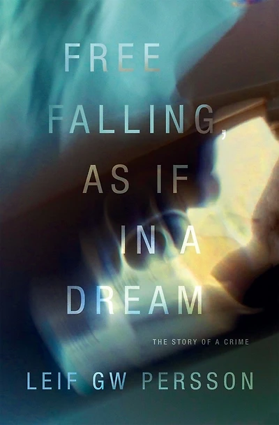 Free Falling, As If a Dream: The Story of Crime