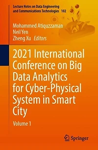 2021 International Conference On Big Data Analytics For Cyber-physical System Smart City: Volume