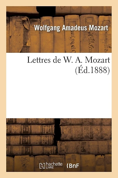 Lettres de W. A. Mozart