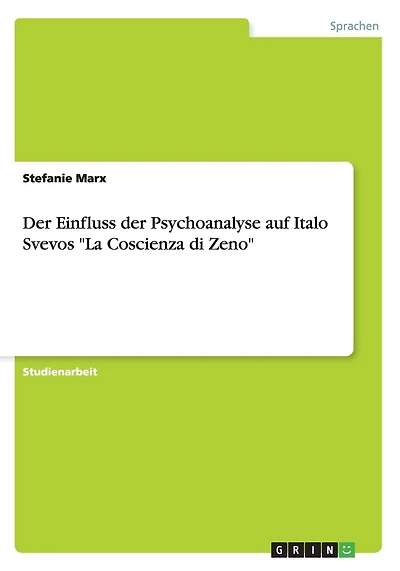 Der Einfluss der Psychoanalyse auf Italo Svevos "La Coscienza di Zeno"