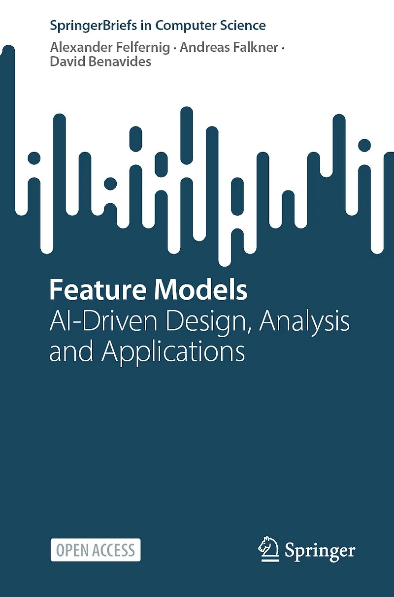 Feature Models: AI-Driven Design, Analysis and Applications
