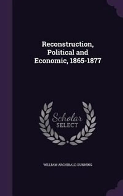 Reconstruction, Political and Economic