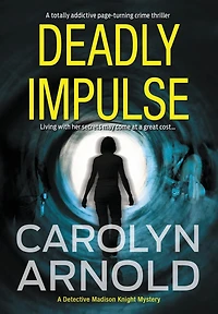 Deadly Impulse: A High-Stakes Crime Thriller and Police Procedural