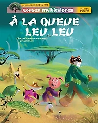 A la queue leu leu: d'après un conte d'origine chinoise