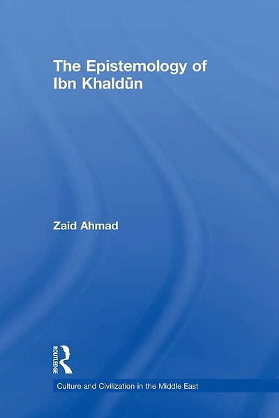 The Epistemology of Ibn Khaldun