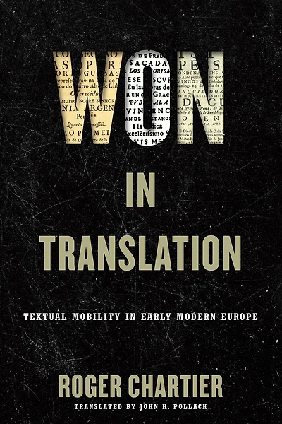 Won Translation: Textual Mobility Early Modern Europe
