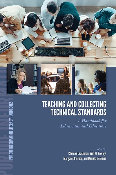 Teaching and Collecting Technical Standards: A Handbook for Librarians Educators