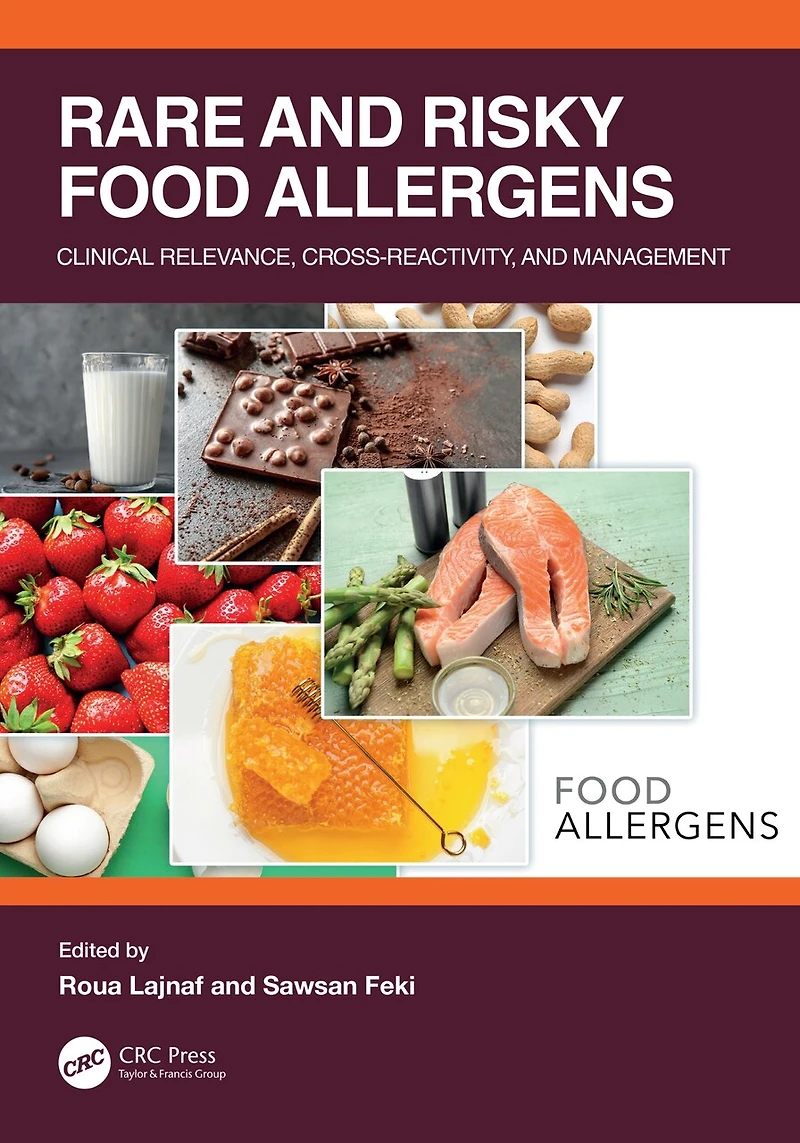 Rare and Risky Food Allergens: Clinical Relevance, Cross-reactivity, Management