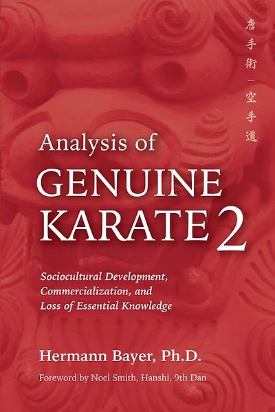 Analysis of Genuine Karate 2: Sociocultural Development, Commercialization, and Loss Essential Knowledge
