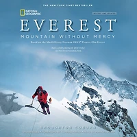 Everest, Revised & Updated Edition: Mountain Without Mercy