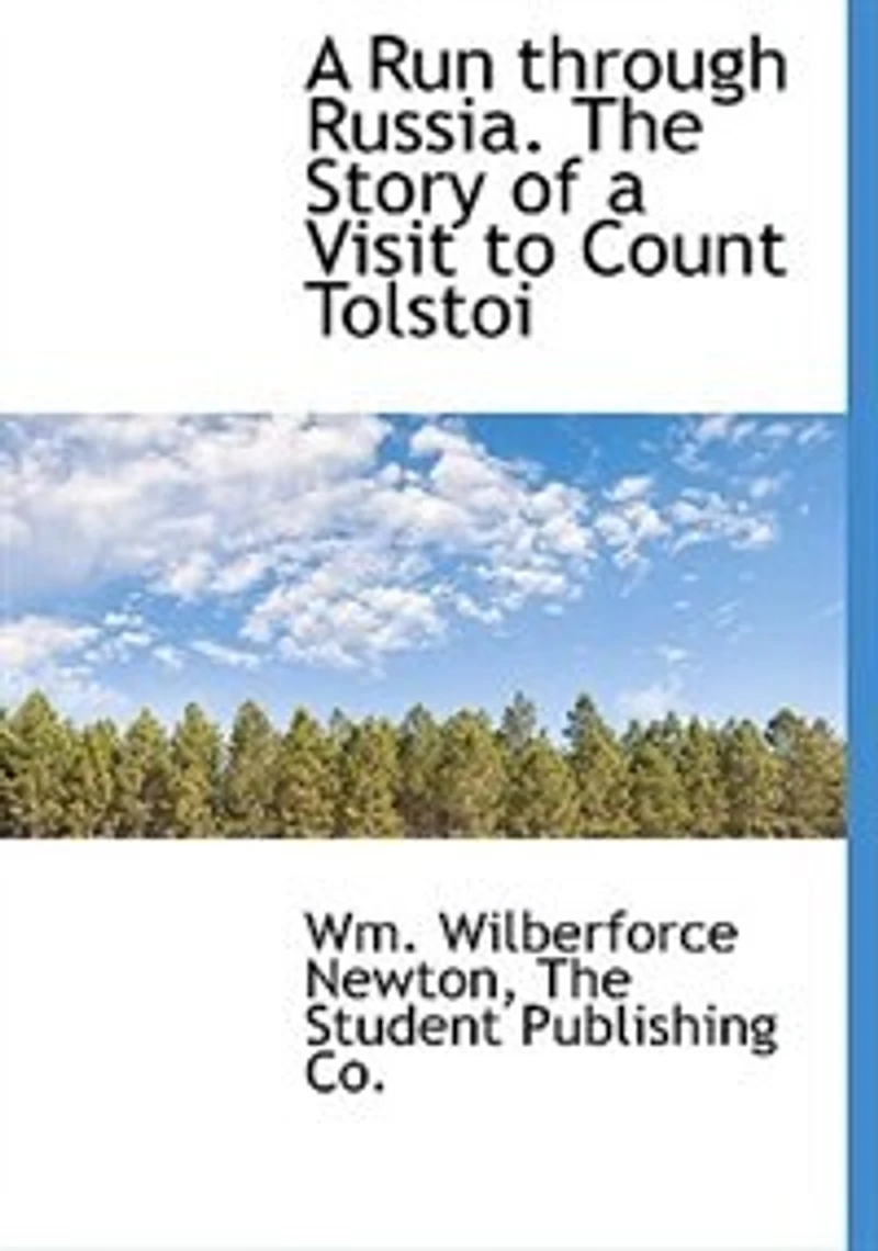 a Run Through Russia, the Story of Visit to Count Tolstoi (Classic Reprint)